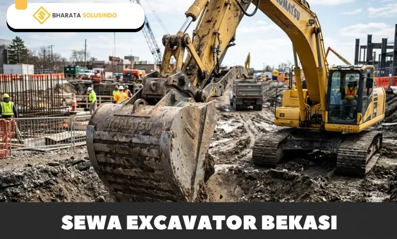 sewa excavator bekasi bharata solusindo